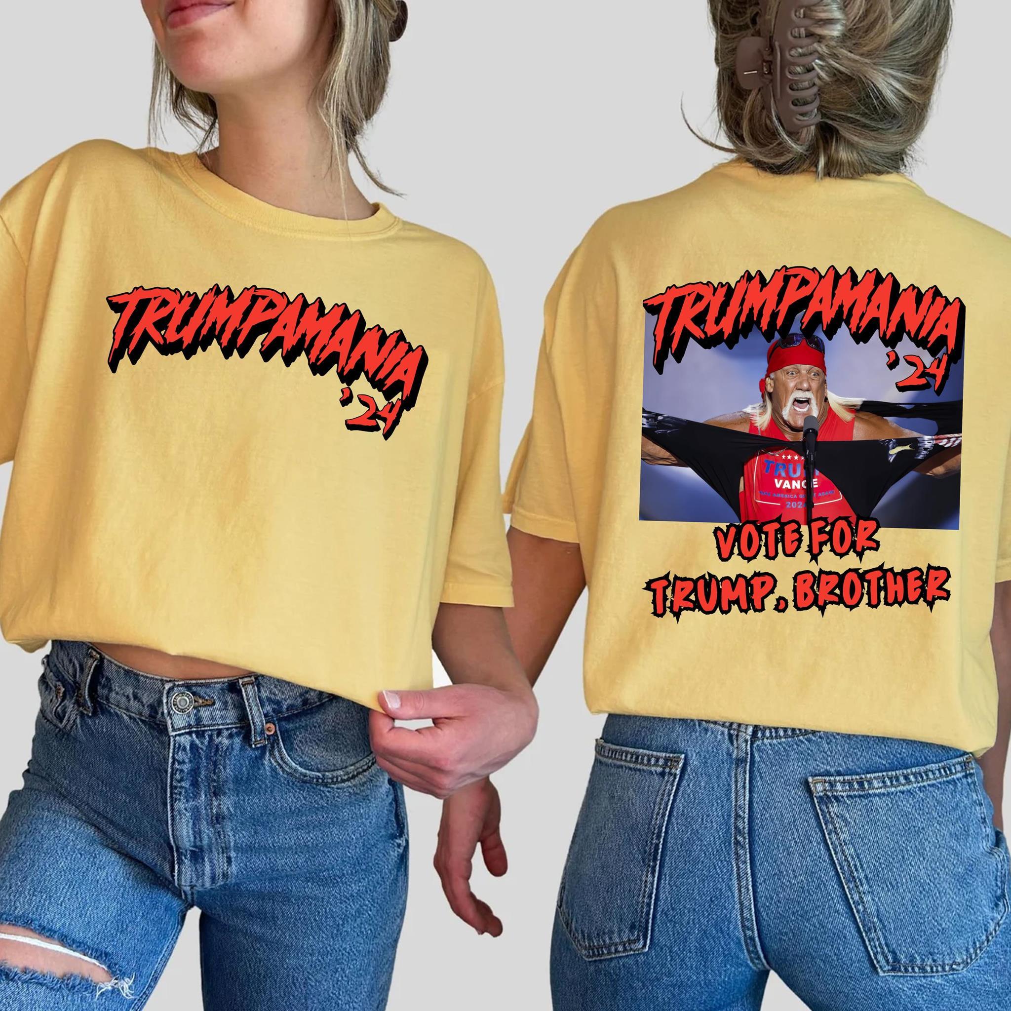 Trumpamania 24 Shirt Vote For Trum Brother Shirt Trum Huk Hogan T-shirt Trum Shirt